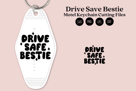 Download Drive Safe Bestie Motel Keychain SVG PNG - Keychain svg Collection